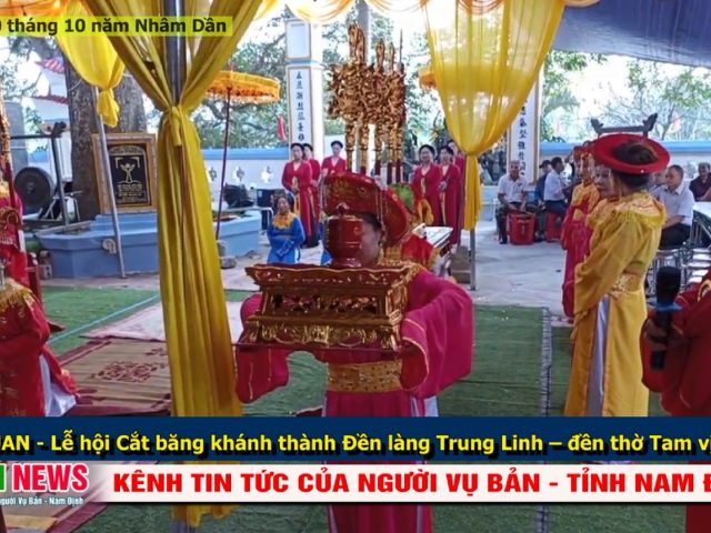 TẾ NỮ QUAN – Lễ hội Cắt băng khánh thành Đền làng Trung Linh – đền thờ Tam vị Đại vương năm 2022